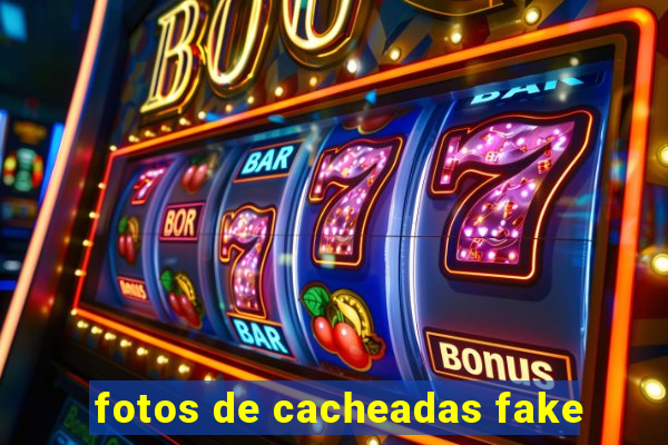 fotos de cacheadas fake